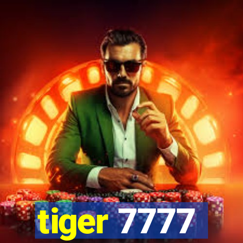 tiger 7777